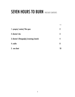 Seven Hours to Burn Presskit Contents