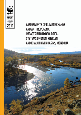 Assessments of Climate Change and Anthropogenic Impacts Into