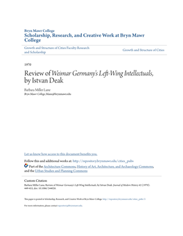 Review of Weimar Germany's Left-Wing Intellectuals, by Istvan Deak Barbara Miller Lane Bryn Mawr College, Blane@Brynmawr.Edu