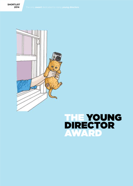 The Young Director Award Shortlist 2014 Young Director Award 2014 by CFP-E & Shots