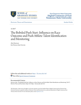 The Bobsled Push Start: Influence on Race Outcome and Push Athlete Talent Identification and Monitoring Alex Harrison East Tennessee State University