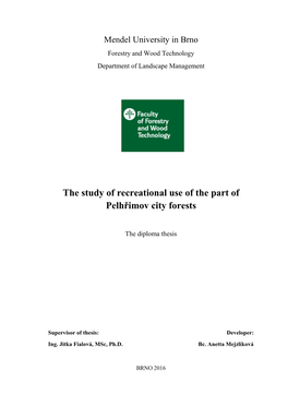 The Study of Recreational Use of the Part of Pelhřimov City Forests