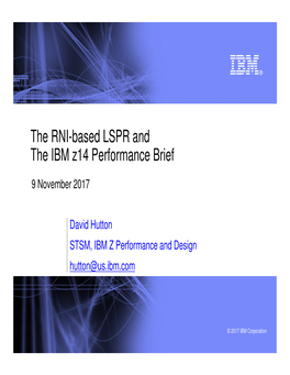 The RNI-Based LSPR and the IBM Z14 Performance Brief