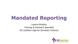 Mandated Reporting for Domestic Violence Advocates