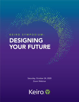 Keiro Symposium: Designing Your Future