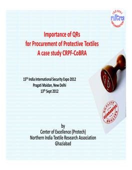 Importance of Qrs for Procurement of Protective Textiles a Case Study CRPF-Cobra