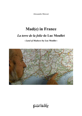 In France La Terre De La Folie De Luc Moullet