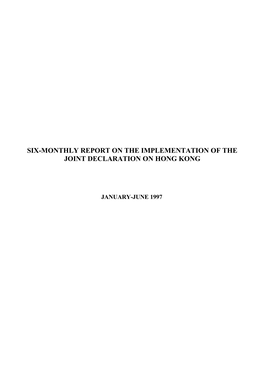 Six-Monthly Report on the Implementation of the Joint Declaration on Hong Kong