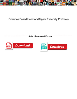 Evidence Based Hand and Upper Extremity Protocols