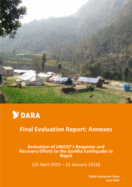 Final Evaluation Report: Annexes Evaluation of UNICEF's Response and Recovery Efforts to the Gorkha Earthquake in Nepal