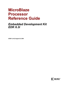 Microblaze Processor Reference Guide Embedded Development Kit EDK 6.3I