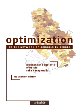 Optimization of the Network of Schools in Serbia Project Was Conducted by the Education Forum from October 2001 to November 2002