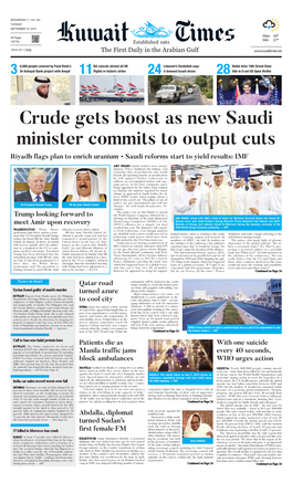 Crude Gets Boost As New Saudi Minister Commits to Output Cuts Riyadh Flags Plan to Enrich Uranium • Saudi Reforms Start to Yield Results: IMF