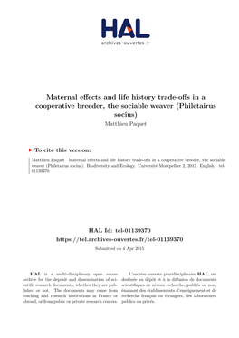 Maternal Effects and Life History Trade-Offs in a Cooperative Breeder, the Sociable Weaver (Philetairus Socius)