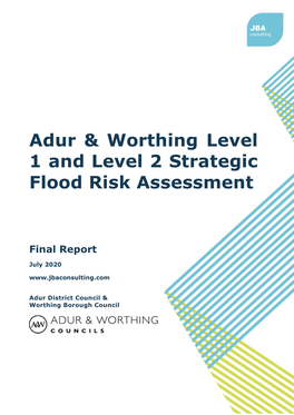 Strategic Flood Risk Assessment (SFRA) Is the Adur and Worthing Council Area Excluding the South Downs National Park (SDNP) Authoritative Area