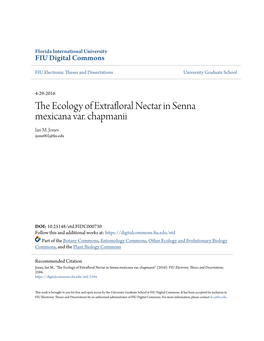 The Ecology of Extrafloral Nectar in Senna Mexicana Var. Chapmanii, Having Been Approved in Respect to Style and Intellectual Content, Is Referred to You for Judgment