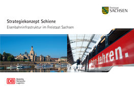 Strategiekonzept Schiene Eisenbahninfrastruktur Im Freistaat Sachsen