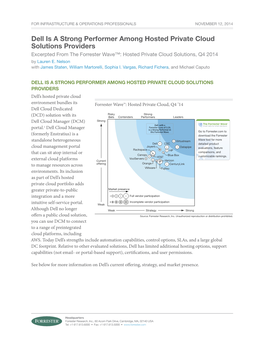 Dell Is a Strong Performer Among Hosted Private Cloud Solutions Providers Excerpted from the Forrester Wave™: Hosted Private Cloud Solutions, Q4 2014 by Lauren E