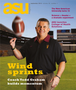 Wind Sprints Coach Todd Graham Builds Momentum Stretch Your ﬁtness Dollars, Spring for the Latest Smartphone, Or Pay Down Your Student Loans…Whatever Moves You Most