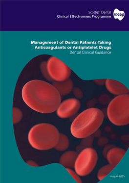 Management of Dental Patients Taking Anticoagulants Or Antiplatelets