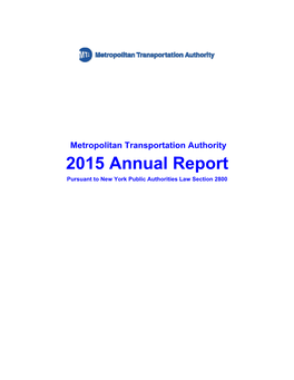 Metropolitan Transportation Authority 2015 Annual Report Pursuant to New York Public Authorities Law Section 2800