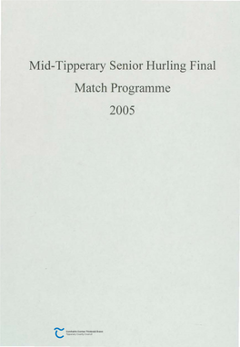 Mid-Tipperary Senior Hurling Final Match Programme 2005 Maclochiainn (Lwad Marlijpgs) Ltd