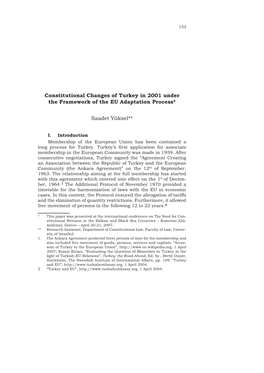 Constitutional Changes of Turkey in 2001 Under the Framework of the EU Adaptation Process*