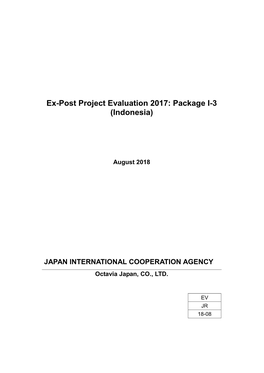 Ex-Post Project Evaluation 2017: Package I-3 (Indonesia)