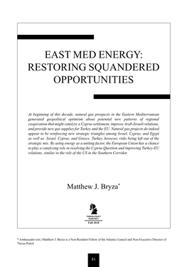 East Med Energy: Restoring Squandered Opportunities