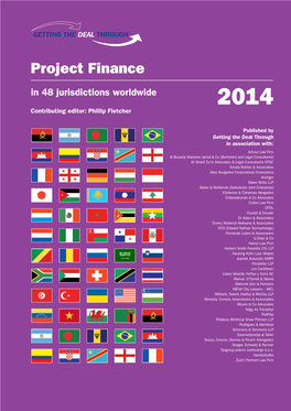 Project Finance in 48 Jurisdictions Worldwide 2014 Contributing Editor: Phillip Fletcher