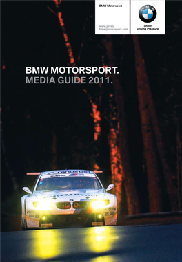 BMW Motorsport. Media Guide 2011. BMW Motorsport Media Guide 2011