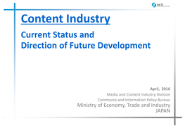 Content Industry Current Status and Direction of Future Development