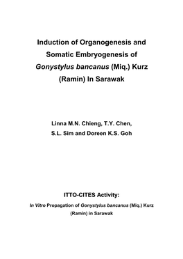 Induction of Organogenesis and Somatic Embryogenesis of Gonystylus Bancanus (Miq.) Kurz (Ramin) in Sarawak