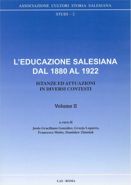 L'educazione Salesiana Dal 1880 Al 1922. Istanze Ed Attuazioni In