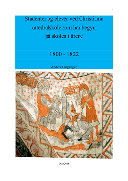 Studenter Og Elever Ved Christiania Katedralskole Som Har Begynt På Skolen I Årene