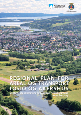 Regional Plan for Areal- Og Transport I Oslo Og Akershus