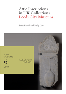 Attic Inscriptions in UK Collections Leeds City Museum