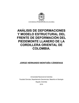 Análisis De Deformaciones Y Modelo Estructural Del Frente De Deformación Del Piedemonte Llanero De La Cordillera Oriental De Colombia