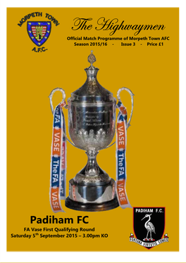 Padiham FC FA Vase First Qualifying Round Saturday 5Th September 2015 – 3.00Pm KO