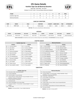 CFL Game Details Hamilton Tiger-Cats @ Montreal Alouettes Week #18 - Game #82 - Year 2017 October 22, 2017-13:00 - Percival Molson Memorial Stadium