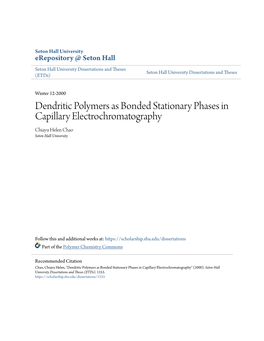 Dendritic Polymers As Bonded Stationary Phases in Capillary Electrochromatography Chiayu Helen Chao Seton Hall University