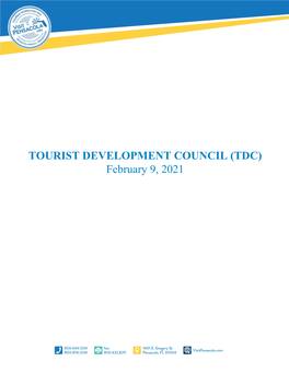 TOURIST DEVELOPMENT COUNCIL (TDC) February 9, 2021 ESCAMBIA COUNTY Tourist Development Council