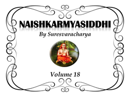 Naishkarmya Siddhi – Volume 18