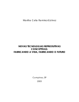 Novas Tecnologias Reprodutivas Conceptivas: Fabricando a Vida, Fabricando O Futuro