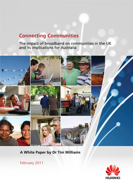 Connecting Communities the Impact of Broadband on Communities in the UK and Its Implications for Australia