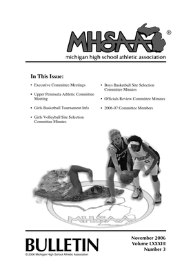 BULLETIN© 2006 Michigan High School Athletic Association TABLE of CONTENTS Page September Executive Committee Meeting