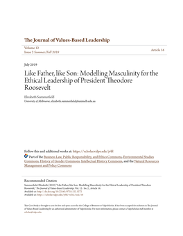 Modelling Masculinity for the Ethical Leadership of President Theodore Roosevelt Elizabeth Summerfield University of Melbourne, Elizabeth.Summerfield@Unimelb.Edu.Au