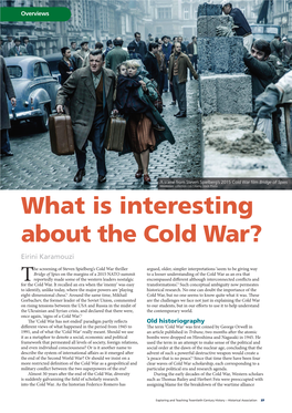 What Is Interesting About the Cold War? Eirini Karamouzi