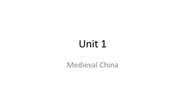 Unit 1 Make-Up Work Medieval China 2019-2020