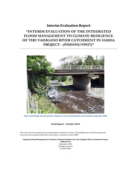 Interim Evaluation of the Integrated Flood Management to Climate Resilience of the Vaisigano River Catchment in Samoa Project - (Pims5919/Fp037)”